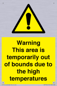 Warning This area is temporarily out of bounds due to the high temperatures